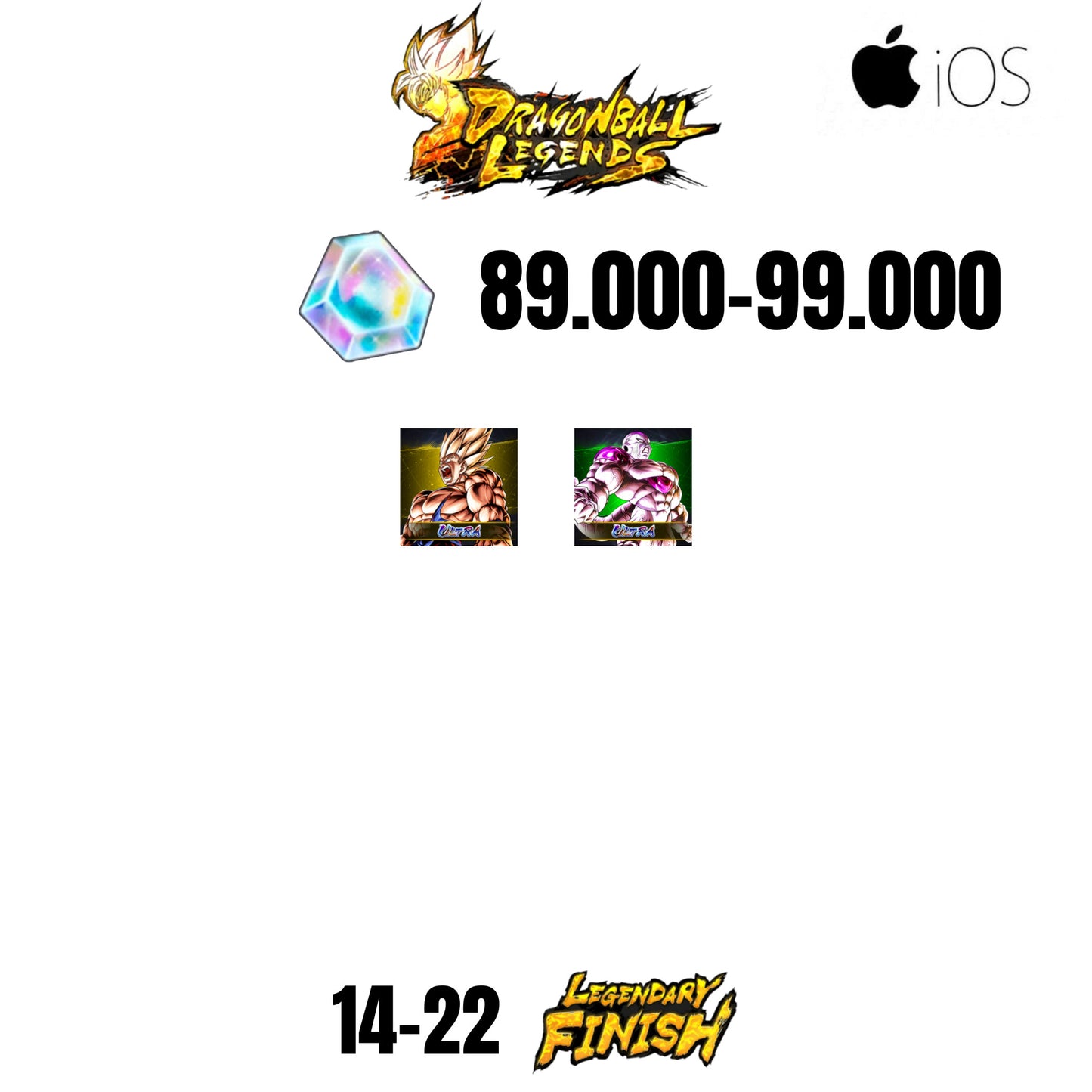 🔥99.000 CC💎2 CHARACTERS💎22 LF🔥DB LEGENDS(IOS)🔥