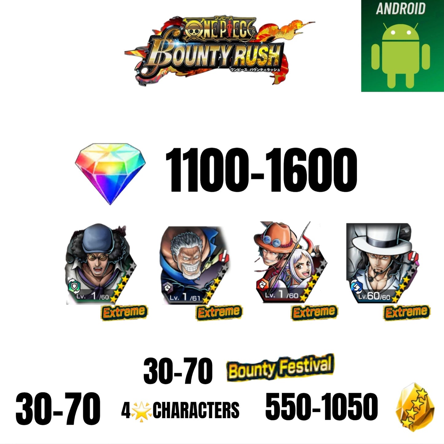 🔥1600 GEMS💎4 EX CHARACTERS GUARANTEED🔥70 BOUNTY FESTIVAL🔥70 4-STAR CHARACTERS🔥1050 GOLD FRAGMENTS🔥ONE PIECE BOUNTY RUSH(ANDROID)✨️