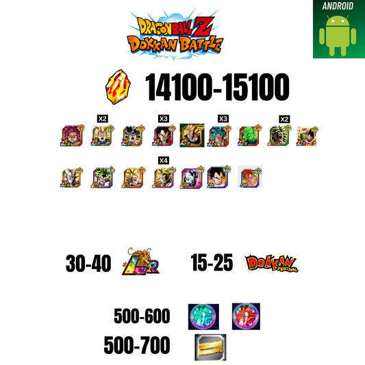 [GLOBAL][ANDROID] 14100-15100 STONES | GOKU SS4 | VEGETA SS3 | GOKU UI | VEGETA SS4 | 16 CHARACTERS | 30-40 LR + 15-25 DOKKAN FEST | 500-600 COIN | 500 TICKET