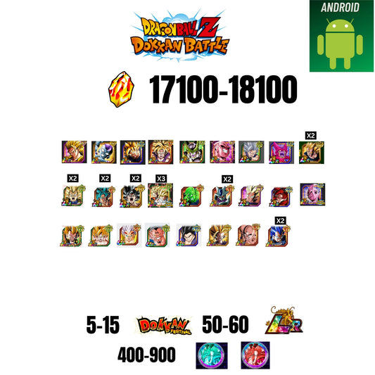 [GLOBAL][ANDROID] 17100-18100 STONES | 6TH ANNY CHARACTERS ANNY | BEAST GOHAN | CELL MAX | 26 CHARACTERS | 5-15 DOKKAN FEST | 50-60 LR | 400+ COIN