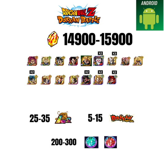 [GLOBAL][ANDROID] 14900-15900 STONES | GOKU SS4 | VEGETA SS3 | GOKU UI | VEGETA SS4 | 16 CHARACTERS | 25-35 LR + 5-15 DOKKAN FESTIVAL | 200-300 ANNY COIN