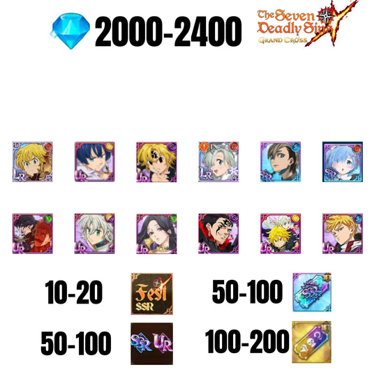 [GLOBAL] 2000-2400 GEMS | GAWAIN | NEMESIS MELIODAS | ESCANOR/MERLIN | 8 FEST UR | 2 COLLAB | 30-70 FEST UR/SSR