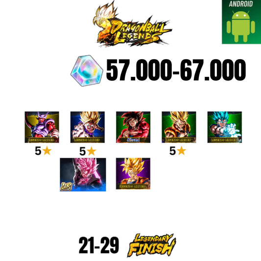 [GLOBAL][ANDROID] 57.000-67.000 CC | ROSE LEGEND | GOKU SS4 ULTRA | GOHAN SS2 5* | GOGETA LF 5* | JANEMBA LF 5* | 5 CHARACTERS | 21-29 LF