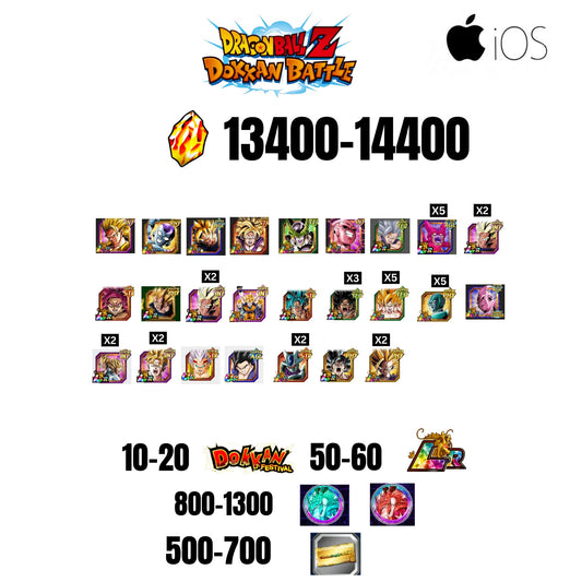 [GLOBAL][IOS] 13400-14400 STONES | 6TH ANNY CHARACTERS ANNY | BEAST GOHAN | CELL MAX | 25 CHARACTERS | 10-20 DOKKAN FEST | 50-60 LR | 500 TICKET