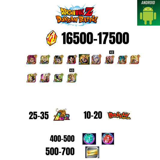 [GLOBAL][ANDROID] 16500-17500 STONES | GOKU SS4 | VEGETA SS3 | GOKU UI | VEGETA SS4 | 13 CHARACTERS | 25-35 LR + 10-20 DOKKAN FEST | 400-500 COIN | 500 TICKET