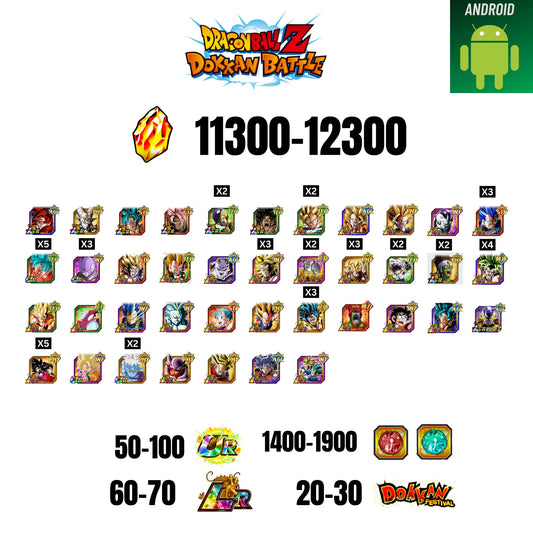 [GLOBAL] [ANDROID] 11300-12300 STONES | 4 WWC LR  | GOHAN LR | FRIEZA LR X2 | BROLY LR X2 | 44 CHARACTERS | 60-70 LR + 20-30 DOKKAN FESTIVAL | 1400-1900 COIN