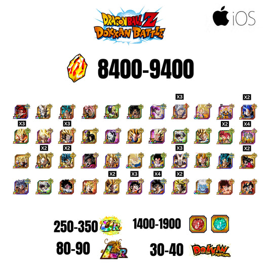 [GLOBAL] [IOS] 8400-9400 STONES | 4 WWC LR  | GOHAN LR | FRIEZA LR | BROLY LR | 44 CHARACTERS | 80-90 LR + 30-40 DOKKAN FESTIVAL | 1400-1900 COIN
