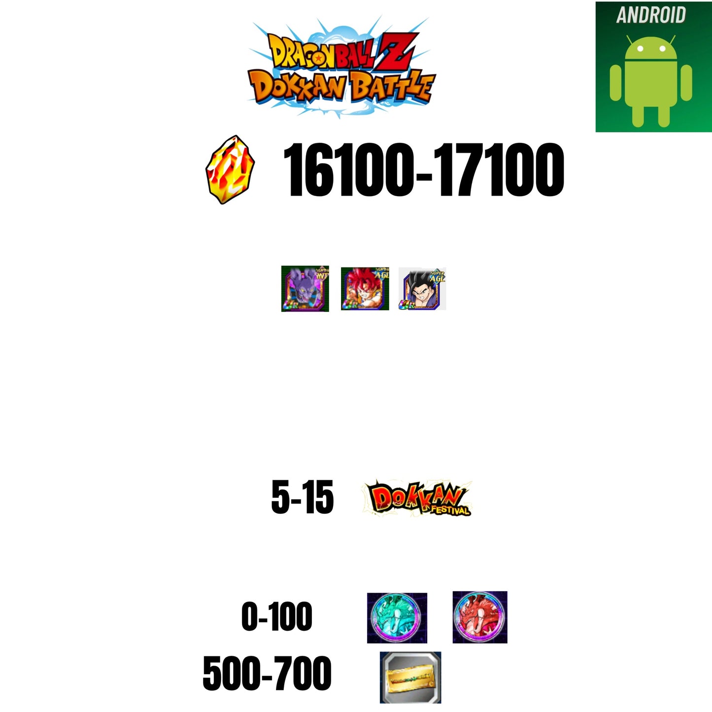 [GLOBAL][ANDROID] 16100-17100 STONES | GOKU GOD | BEERUS | 3 CHARACTERS | 5-15 DOKKAN FEST | 500 TICKET