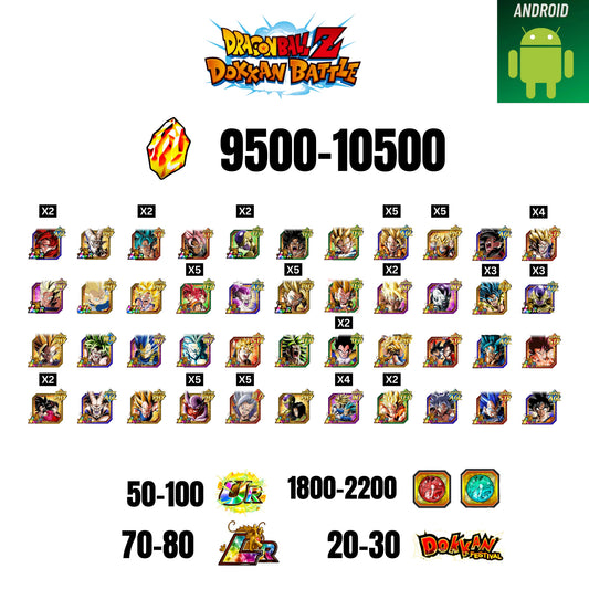 [GLOBAL] [ANDROID] 9500-10500 STONES | 4 WWC LR  | GOHAN LR | FRIEZA LR X2 | BROLY LR X2 | 44 CHARACTERS | 70-80 LR + 20-30 DOKKAN FESTIVAL | 1800-2300 COIN