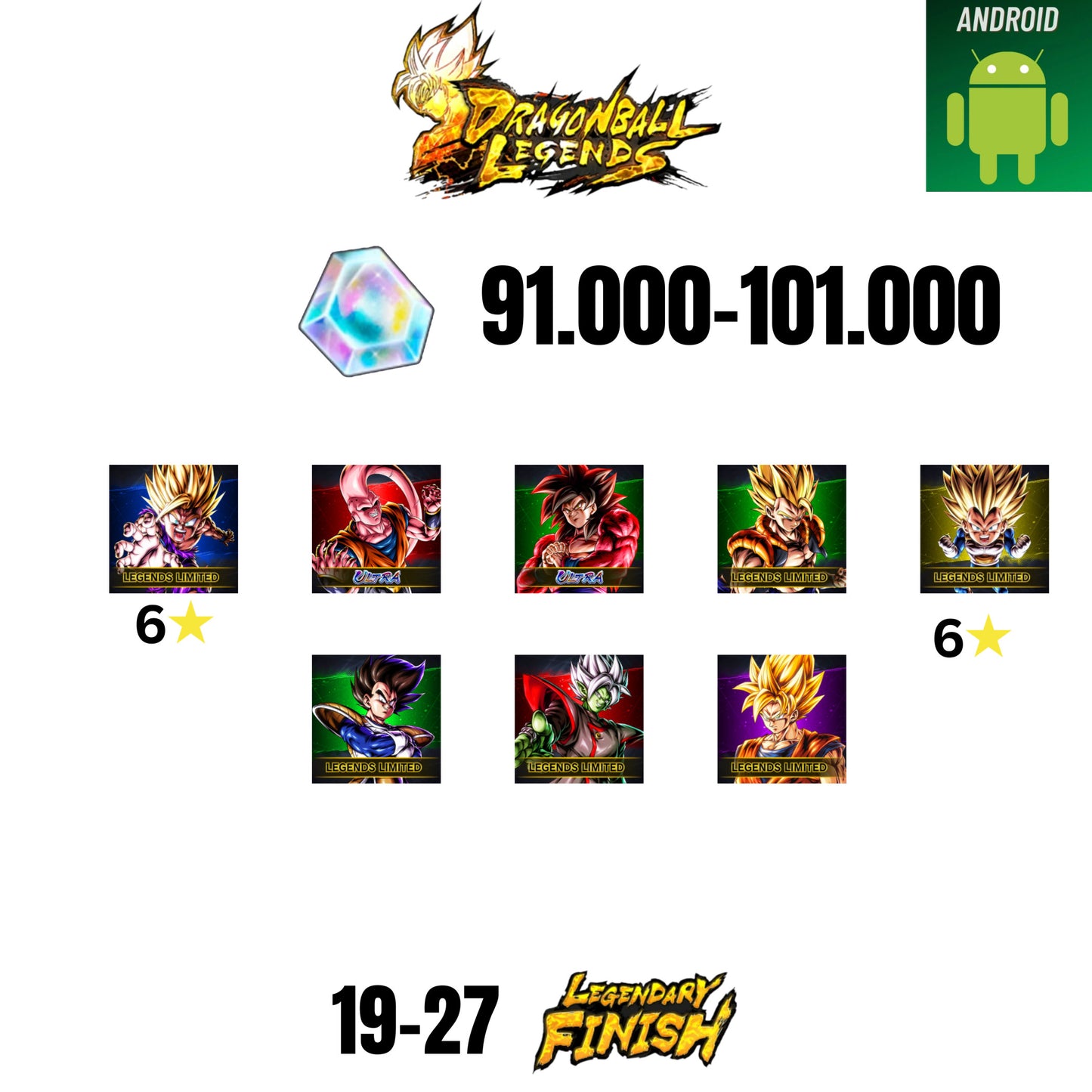 [GLOBAL][ANDROID] 91.000-101.000 CC | GOKU SS4 ULTRA  | BUUHAN ULTRA | GOHAN SS2 | GOGETA SS | 8 CHARACTERS | 16-24 LF