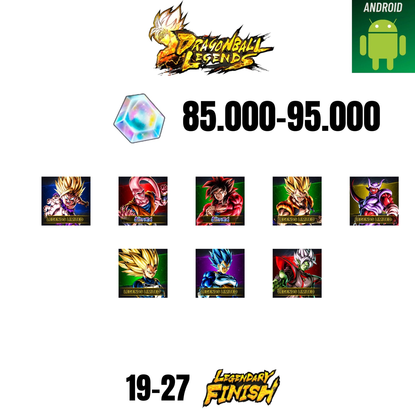 [GLOBAL][ANDROID] 85.000-95.000 CC | GOKU SS4 ULTRA  | BUUHAN ULTRA | GOHAN SS2 | GOGETA SS | 8 CHARACTERS | 16-24 LF