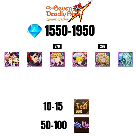 💎1950 GEMS💎6 CHARACTERS GUARANTEED🔥100 UR/SSR🌟15 FEST CHARACTERS🌟SEVEN DEADLY SINS GRAND CROSS GLOBAL/7DS