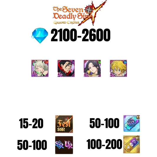 [GLOBAL] 2100-2600 GEMS | ZELDRIS DEMON KING NEW | SKULD | SABUNAK | MELIODAS DEMON KING UR | COCTYUS | 15-20 FEST | 50-100 UR/SSR | 50-100 TICKET SSR