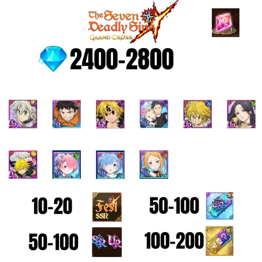 [GLOBAL] 2400-2800 GEMS | NEW MELIODAS | SUBARU/BEATRICE | SHINRA | 5 FEST UR | 5 COLLAB | UR FEST SELECTOR |10-20 FEST SSR | 50-100 UR/SSR | 50-100 TICKET SSR