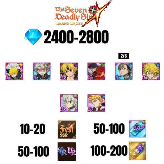 [GLOBAL] 2400-2800 GEMS | NEMESIS MELIODAS | ESCANOR/MERLIN | RUDO | 6 FEST UR | 2 COLLAB | 10-20 FEST SSR