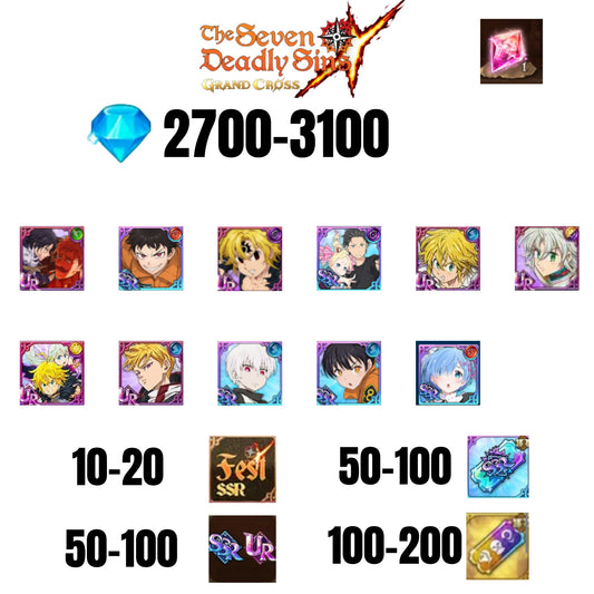 [GLOBAL] 2700-3100 GEMS | NEW MELIODAS | SUBARU/BEATRICE | SHINRA | 6 FEST UR | 5 COLLAB | UR FEST SELECTOR |10-20 FEST SSR | 50-100 UR/SSR | 50-100 TICKET SSR