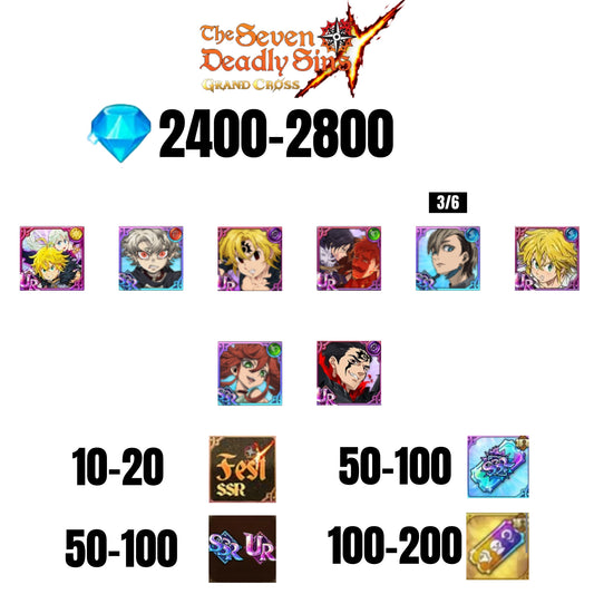 [GLOBAL] 2400-2800 GEMS | NEMESIS MELIODAS | ESCANOR/MERLIN | RUDO | 5 FEST UR | 3 COLLAB | 10-20 FEST SSR