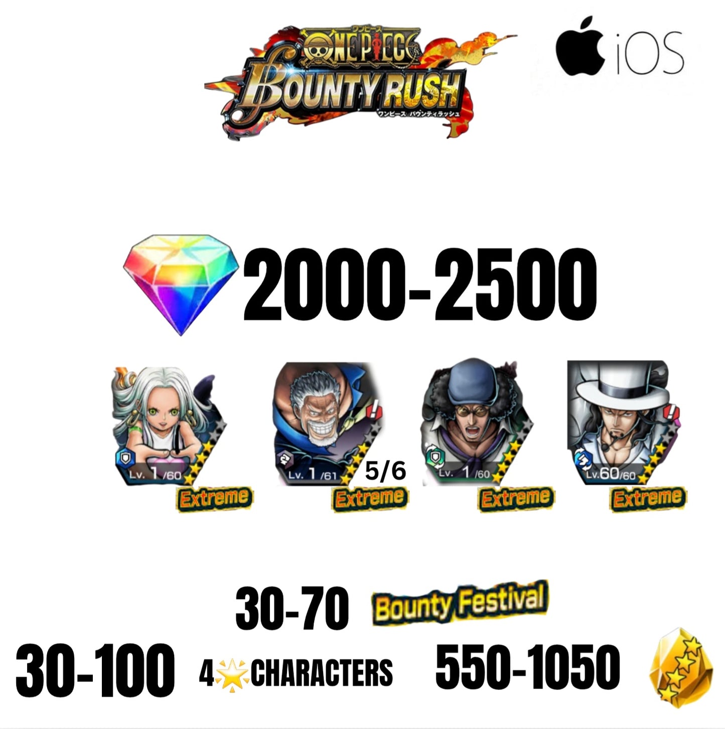 🔥2500 GEMS💎4 EX CHARACTERS GUARANTEED🔥70 BOUNTY FESTIVAL🔥70 4-STAR CHARACTERS🔥1050 GOLD FRAGMENTS🔥ONE PIECE BOUNTY RUSH(IOS)✨️
