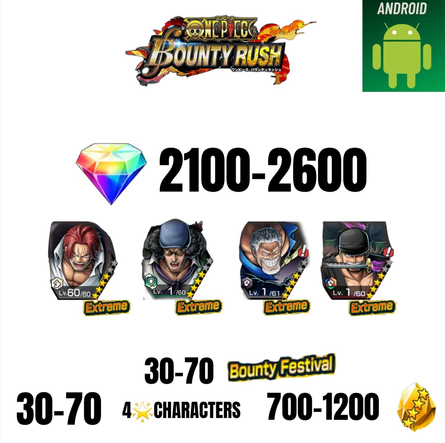 🔥2600 GEMS💎4 EX CHARACTERS GUARANTEED🔥70 BOUNTY FESTIVAL🔥70 4-STAR CHARACTERS🔥1050 GOLD FRAGMENTS🔥ONE PIECE BOUNTY RUSH(ANDROID)✨️