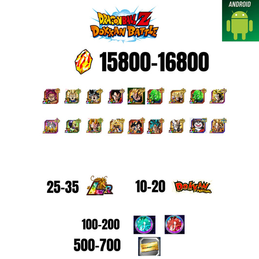 [GLOBAL][ANDROID] 15800-16800 STONES | GOKU SS4 | VEGETA SS3 | GOKU UI | VEGETA SS4 | 18 CHARACTERS | 25-35 LR + 10-20 DOKKAN FEST | 100-200 COIN | 500 TICKET