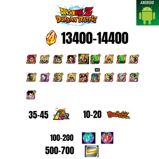 [GLOBAL][ANDROID] 13400-14400 STONES | GOKU SS4 | VEGETA SS3 | GOKU UI | VEGETA SS4 | 19 CHARACTERS | 35-45 LR + 10-20 DOKKAN FEST | 100-200 COIN | 500 TICKET